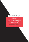 Úvod do husovských dilemat - Ctirad V. Pospíšil