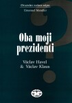 Oba moji prezidenti Emanuel Mandler