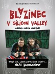 Blázinec v Silicon Valley - Antonio García Martinéz