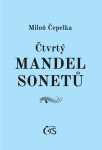 Čtvrtý mandel sonetů - Miloň Čepelka