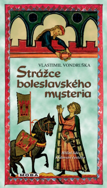 Strážce boleslavského mysteria - Vlastimil Vondruška