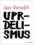 Uprdelismus - Jan Menděl