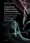 Computerized Adaptive Testing in Kinanthropology Martin Komarc