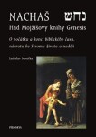 Nachaš Had Mojžíšovy knihy Genesis Ladislav Moučka