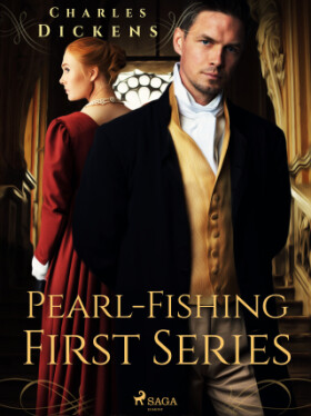 Pearl-Fishing – First Series - Charles Dickens - e-kniha