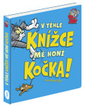 Téhle knížce mě honí kočka Tom Jerry Benjamin Bird