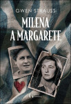 Milena a Margarete - Gwen Strauss