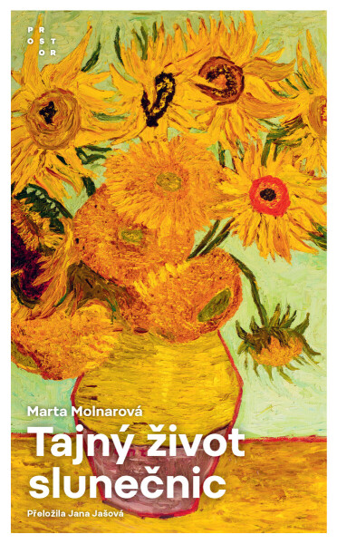 Tajný život slunečnic - Marta Molnarová