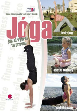 Jóga - Robert Stuchlík, Helena Kubrychtová Bártová