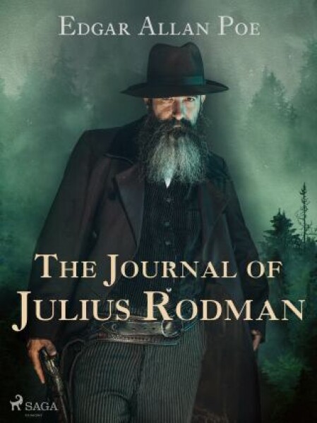 The Journal of Julius Rodman - Edgar Allan Poe - e-kniha