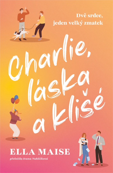 Charlie, láska a klišé - Ella Maise