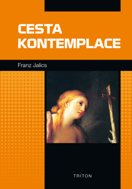 Cesta kontemplace - Franz Jalics