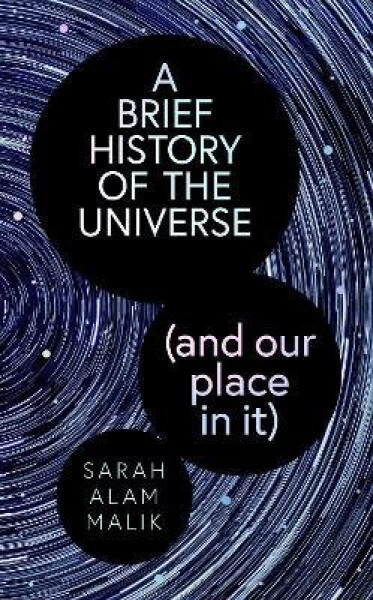 Brief History of the Universe (and our place in it)