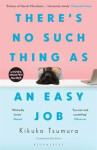 There´s No Such Thing as an Easy Job Kikuko Tsumura