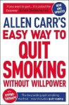 Allen Carr´s Easy Way to Quit Smoking Without Willpower - Includes Quit Vaping - Allen Carr