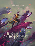 Beštie a bojovníci - Michal Ivan