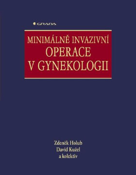 Minimálně invazivní operace v gynekologii - David Kužel, Zdeněk Holub