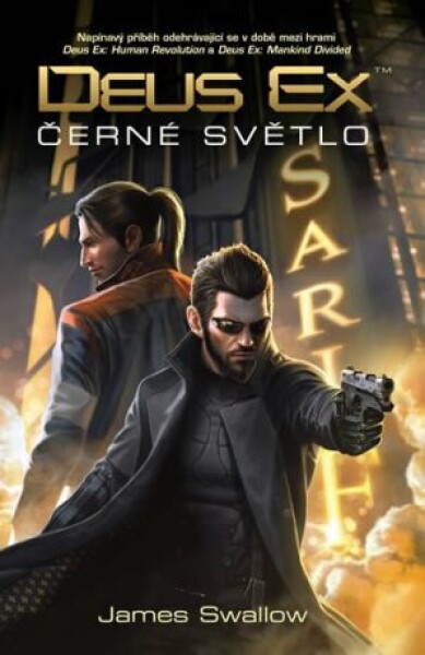 Deus Ex - Černé světlo - James Swallow