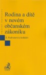 Rodina a dítě v občanském zákoníku