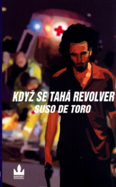 Když se tahá revolver (poškozená) - Martin Vančát, Suso De Toro