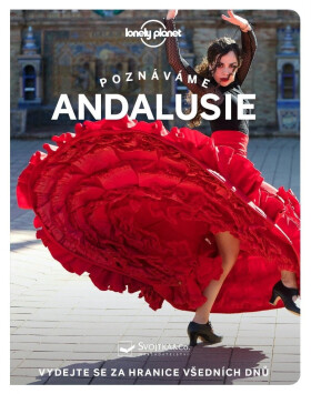 Poznáváme Andalusie - Lonely Planet - Anna Kaminski