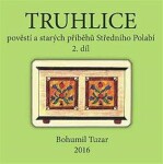 Truhlice pověstí starých příběhů Středního Polabí II. Bohumil Tuzar