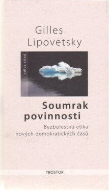 Soumrak povinnosti Gilles Lipovetsky