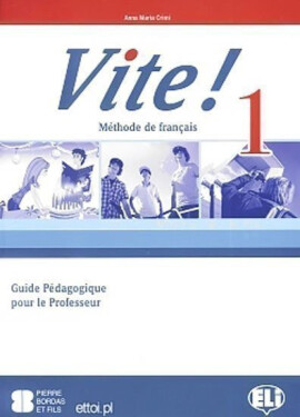 Vite! 1 Guide pédagogique + 2 Class Audio CDs + 1 Test CD - Anna-Maria Crimi