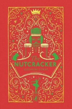 Tale of the Nutcracker - Alexandre Dumas
