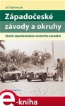 Západočeské závody a okruhy. Století západočeského silničního závodění - Jiří Wohlmuth e-kniha