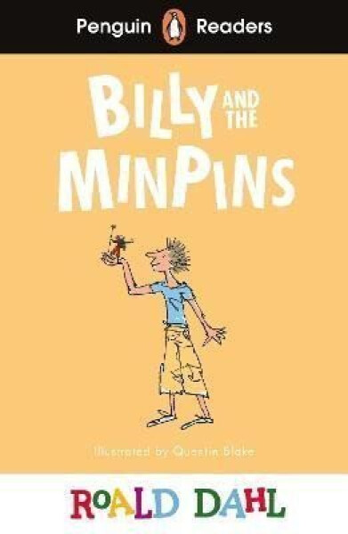 Penguin Readers Level 1: Roald Dahl Billy and the Minpins (ELT Graded Reader) - Roald Dahl