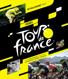 Příběh Tour de France - Luke Edwardes-Evans
