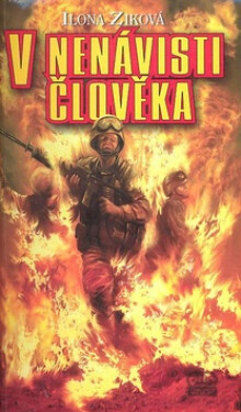 Nenávisti člověka Ilona Ziková