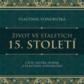 Život ve staletích – 15. století