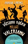 Všechny kočky milují Valerianu - Andrew Cartmel