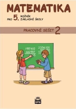 Matematika pro 5. ročník základní školy - Pracovní sešit 2, 2. vydání - Ivana Vacková