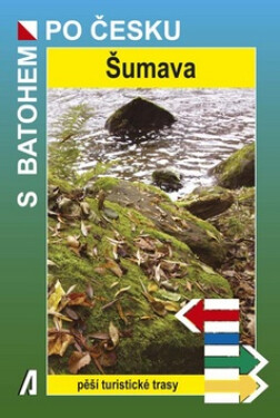 Šumava batohem po Česku Petr Beránek