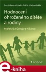 Hodnocení ohroženého dítěte rodiny Terezie Pemová