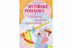 Rytířské pohádky tajemství starých alchymistů