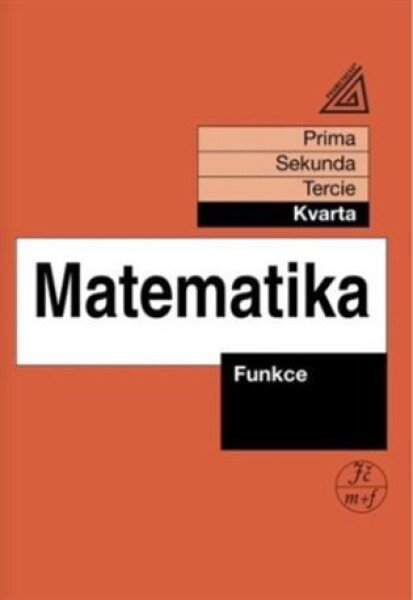 Matematika pro nižší třídy víceletých gymnázií - Funkce