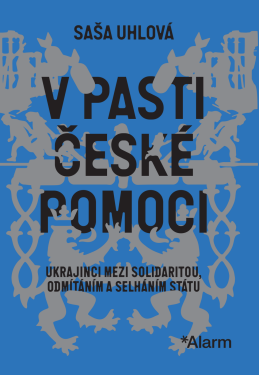 V pasti české pomoci - Saša Uhlová