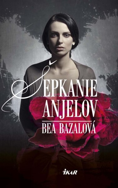 Šepkanie anjelov (e-kniha) - Bea Bazalová