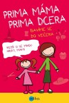 Prima máma, prima dcera – bavíme se do večera | Karolin Küntzelová