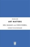 Art Matters - Neil Gaiman