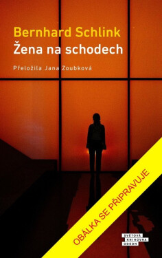 Žena na schodech - Bernhard Schlink