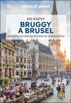 Bruggy a Brusel do kapsy - Lonely Planet - Helena Smith