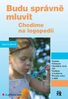 Budu správně mluvit - Dana Kutálková