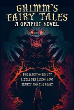 Grimm´s Fairy Tales: A Graphic Novel - Katerina Horakova