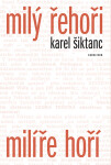 Milý Řehoři, milíře hoří - Karel Šiktanc