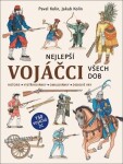 Nejlepší vojáčci všech dob - Jakub Kolín